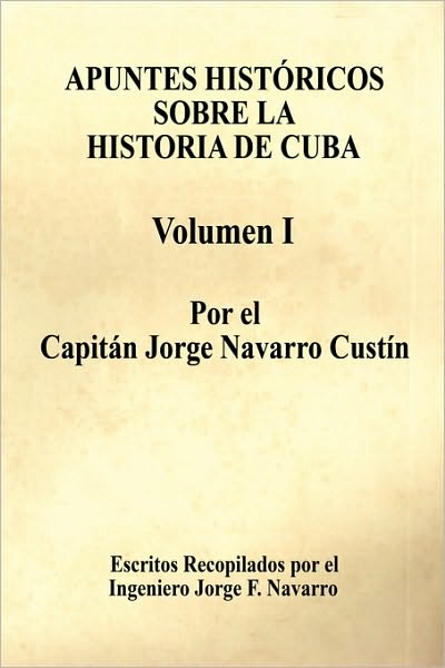 Apuntes Hist=Ricos Sobre La Historia De Cuba