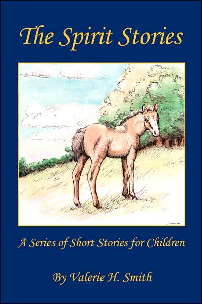Spirit Stories: A Series of Short Stories for Children