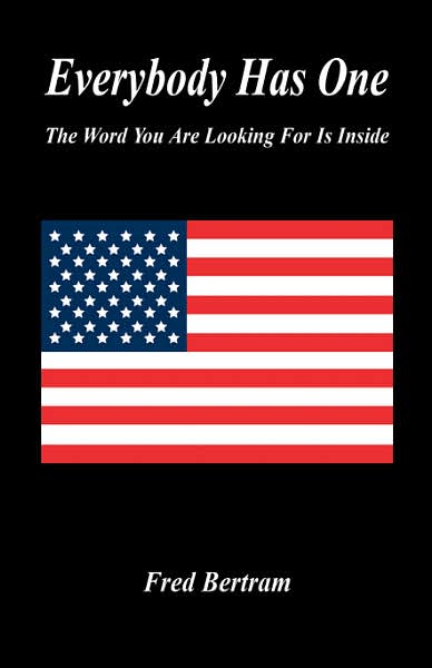 Everybody Has One: The Word You Are Looking for Is Inside