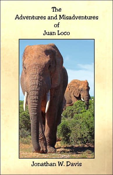 Adventures and Misadventures of Juan Loco