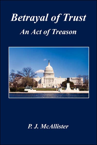 Betrayal of Trust: An Act of Treason