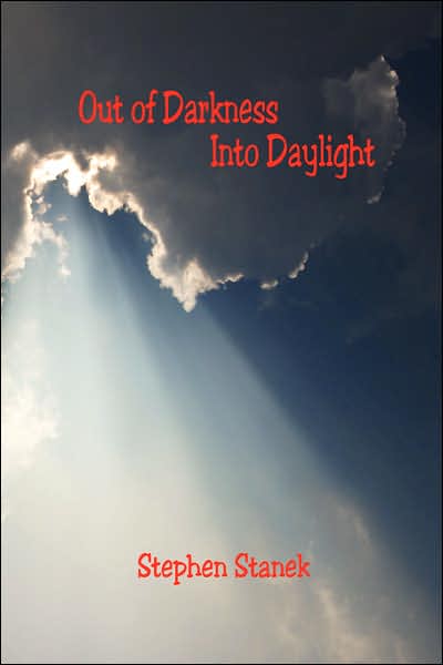Out of Darkness into Daylight