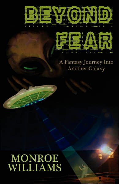 Beyond Fear: A Fictional Journey into Another Galaxy