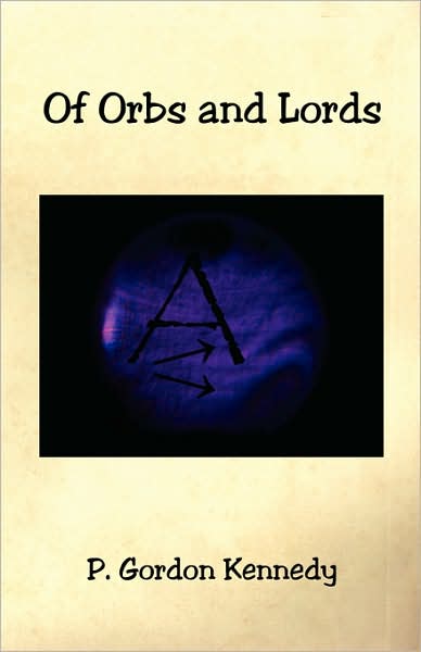 Of Orbs and Lords