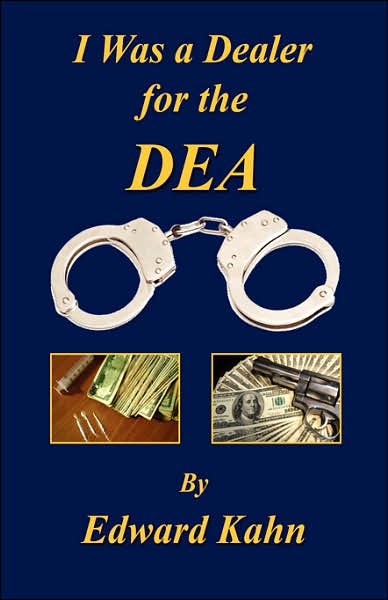 I Was a Dealer for the DEA