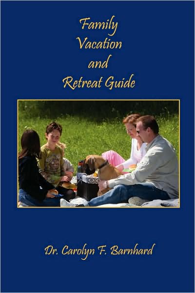 Family Vacation And Retreat Guide