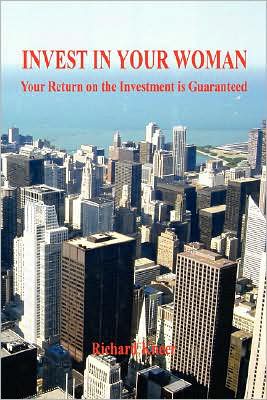 Invest in Your Woman: Your Return on the Investment Is Guaranteed