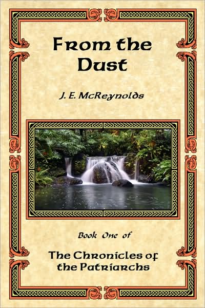 From The Dust - Book One Of The Chronicles Of The Patriarchs