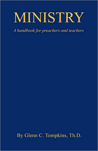 Ministry - A Handbook For Preachers And Teachers
