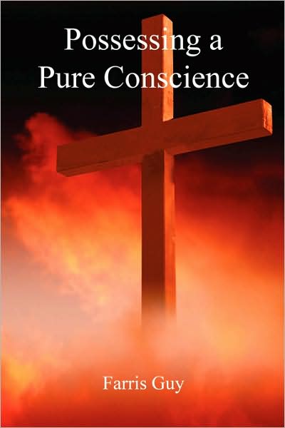Possessing a Pure Conscience