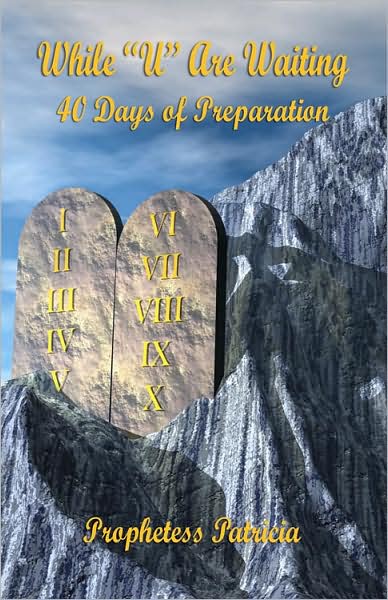 While ''U'' Are Waiting - 40 Days Of Preparation