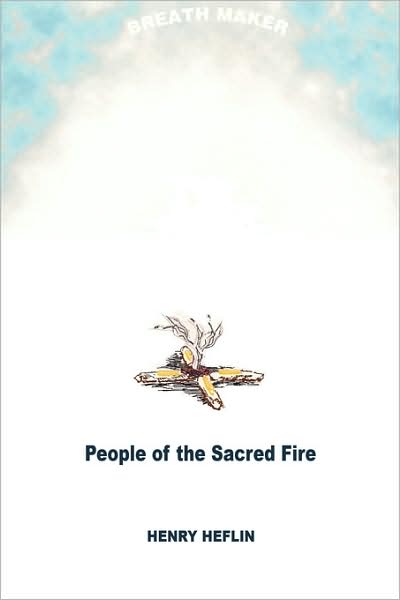 People Of The Sacred Fire