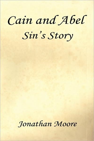 Cain And Abel - Sin's Story
