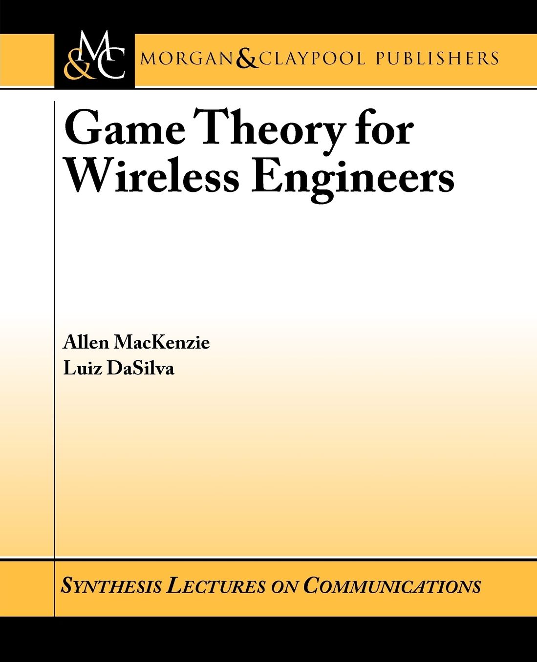 Game Theory For Wireless Engineers