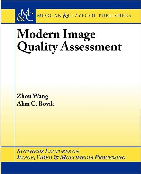Modern Image Quality Assessment