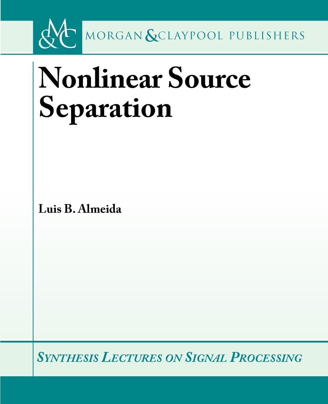 Nonlinear Source Separation