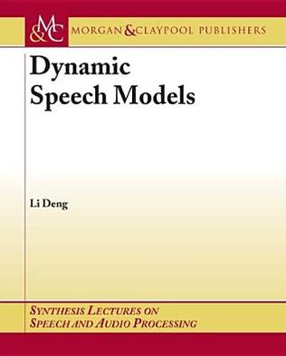 Dynamic Speech Models