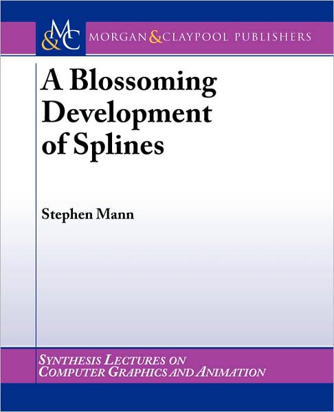 Blossoming Development of Splines