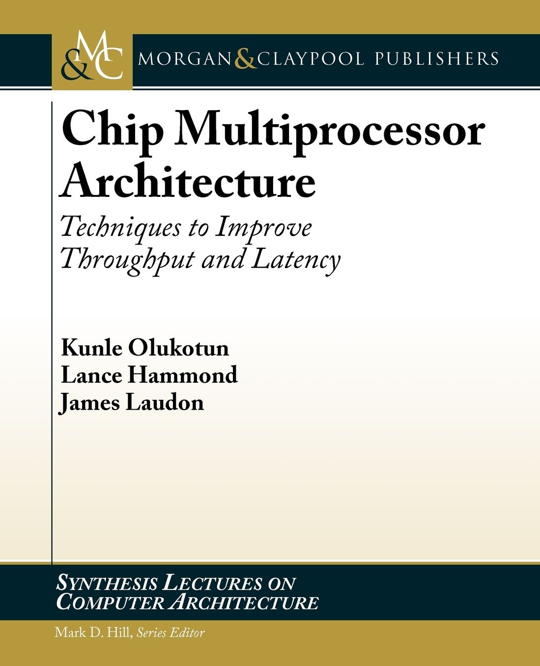Chip Multiprocessor Architecture