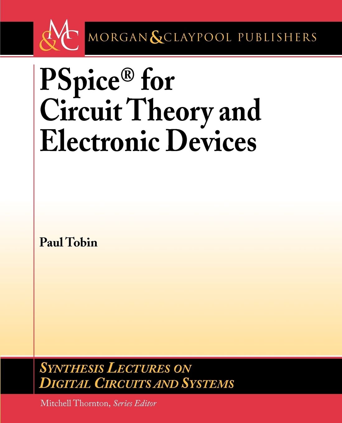 Pspice For Circuit Theory And Electronic Devices