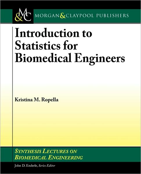 Introduction to Statistics for Biomedical Engineers