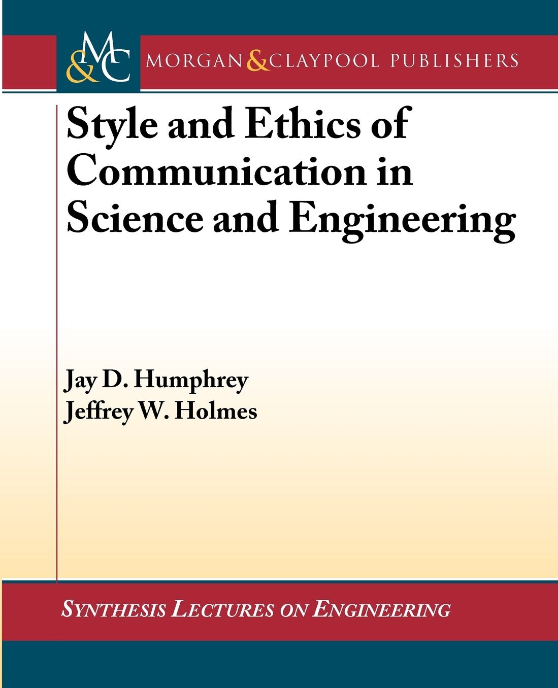 Style And Ethics Of Communication In Science And Engineering