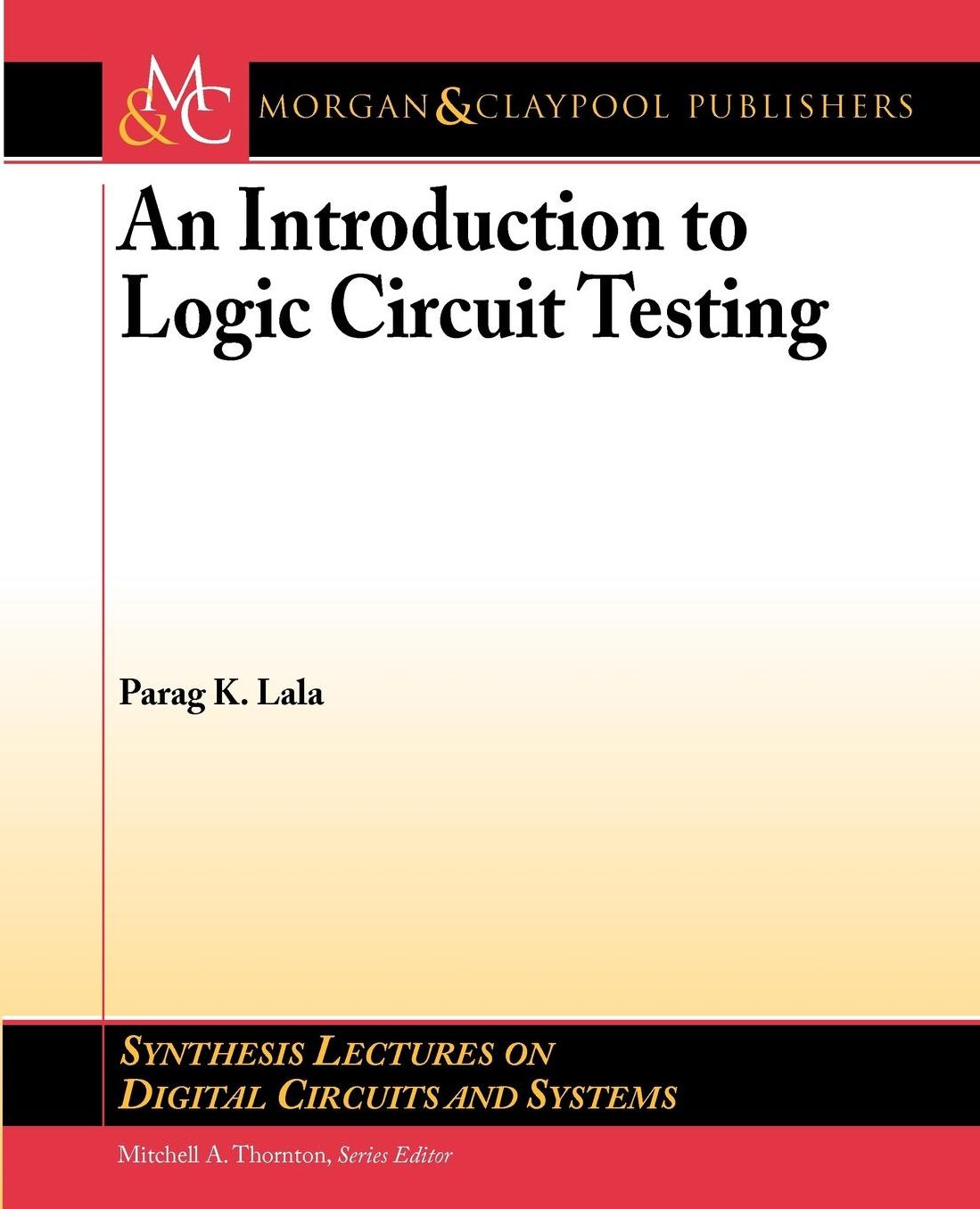 An Introduction To Logic Circuit Testing