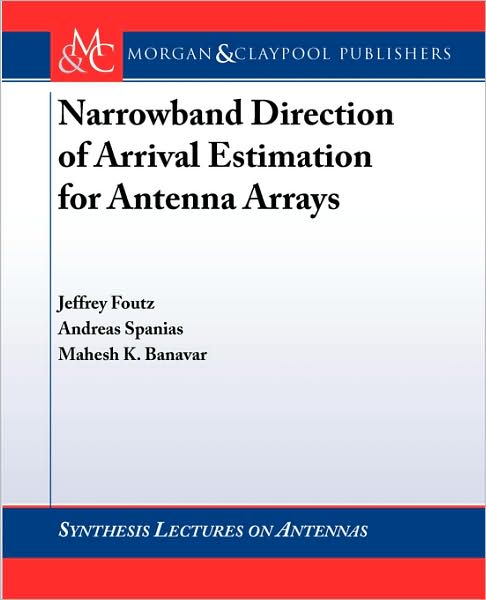 Narrowband Direction Of Arrival Estimation For Antenna Arrays