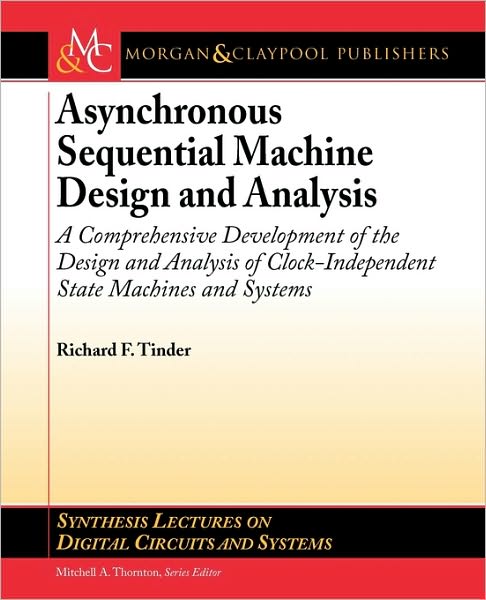 Asynchronous Sequential Machine Design And Analysis