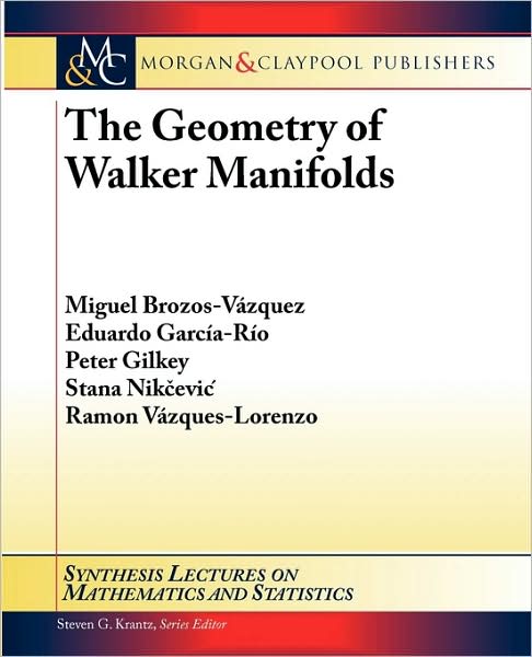 The Geometry Of Walker Manifolds