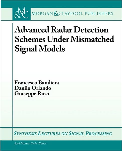 Advanced Radar Detection Schemes Under Mismatched Signal Models