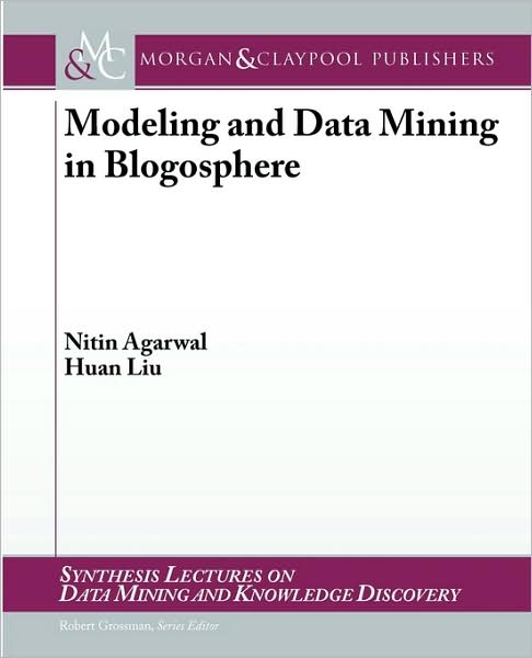 Modeling And Data Mining In Blogosphere