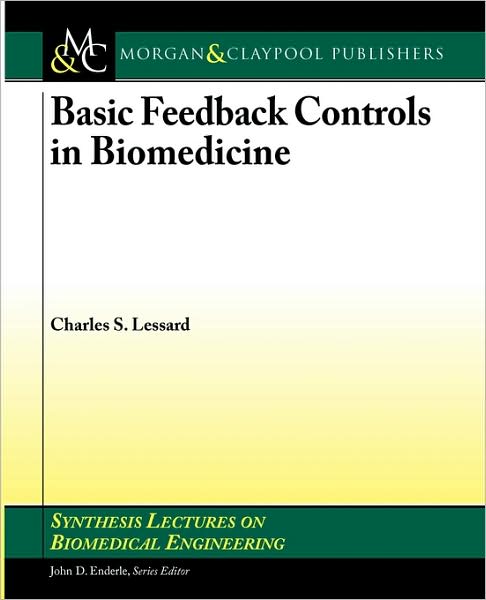 Basic Feedback Controls In Biomedicine