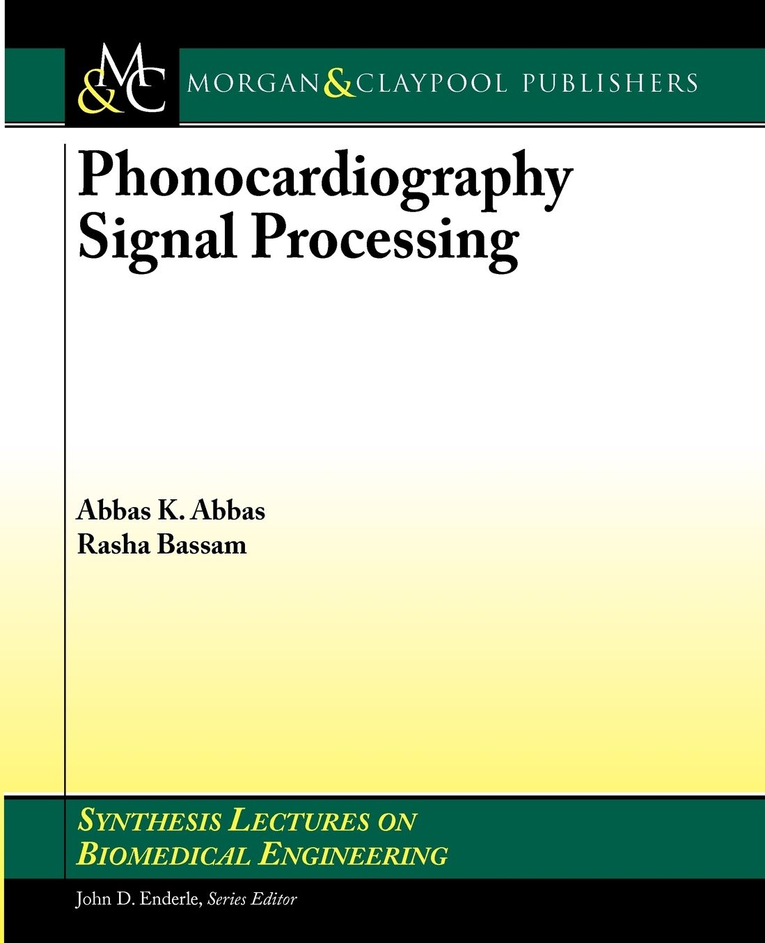Phonocardiography Signal Processing