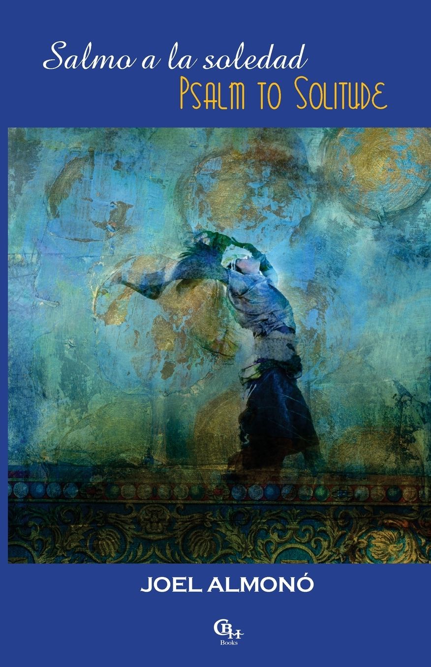 Salmo a la soledad/Psalm to Solitude