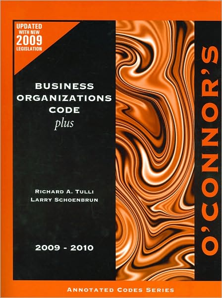 O'Connor's Business Organizations Code Plus 2009-2010