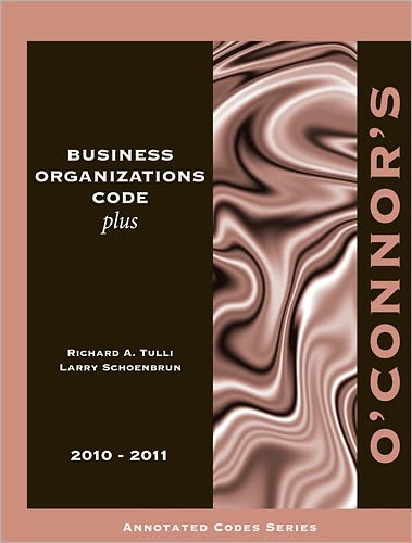 O'Connor's Business Organizations Codes Plus