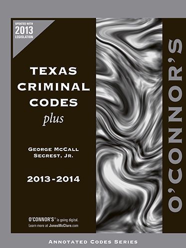 O'Connor's Criminal Codes Plus 2013-2014