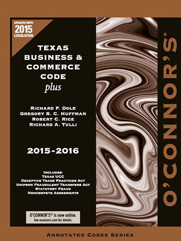 O'Connor's Texas Business & Commerce Code Plus 2015-2016