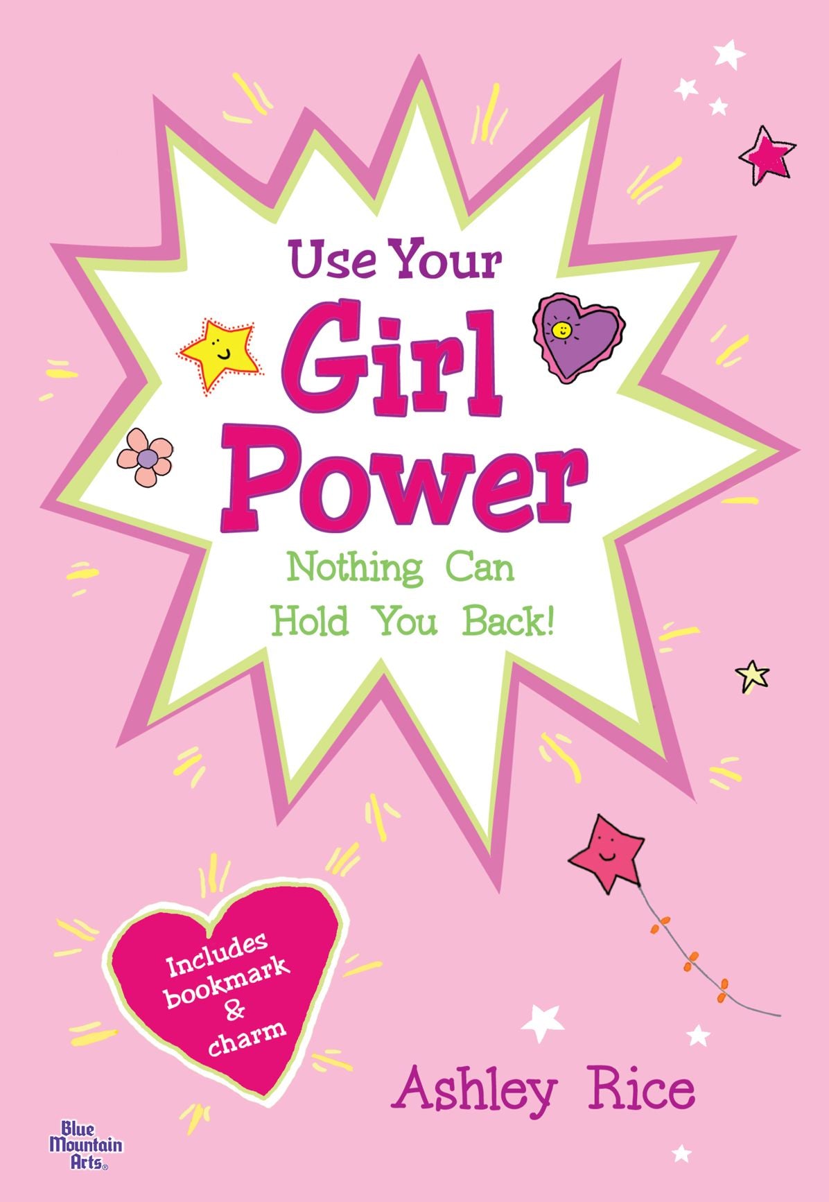 Use Your Girl Power: Nothing Can Hold You Back!