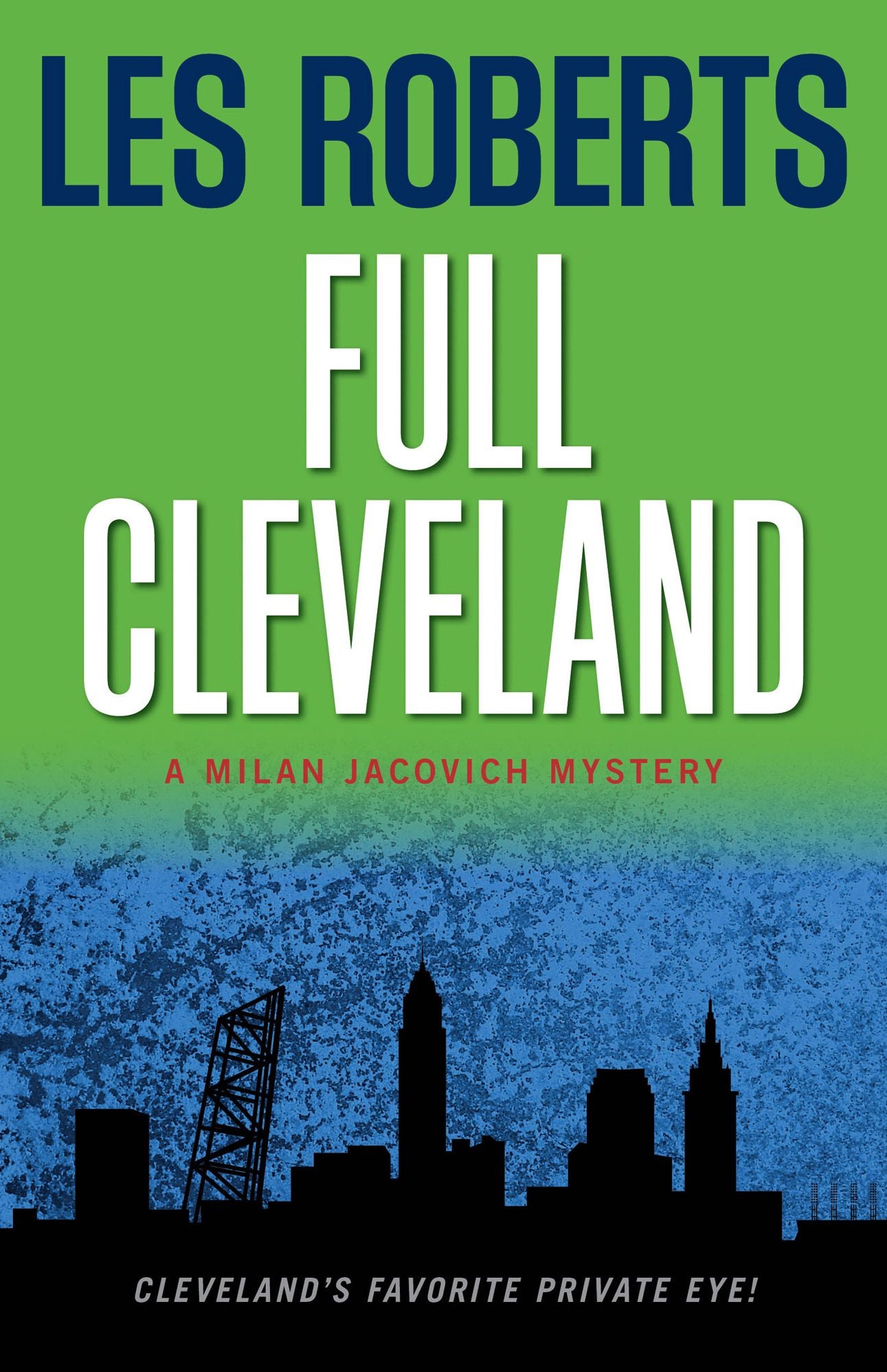 Full Cleveland: A Milan Jacovich Mystery