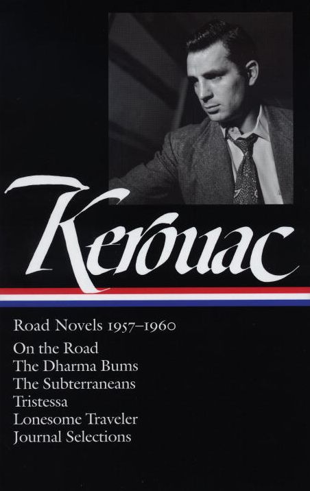 Jack Kerouac: Road Novels, 1957-1960