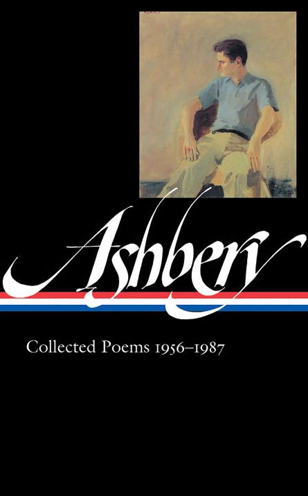 John Ashbery: Collected Poems, 1956-1987
