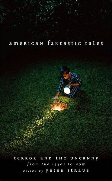 American Fantastic Tales: Terror and the Uncanny from the 1940s to Now