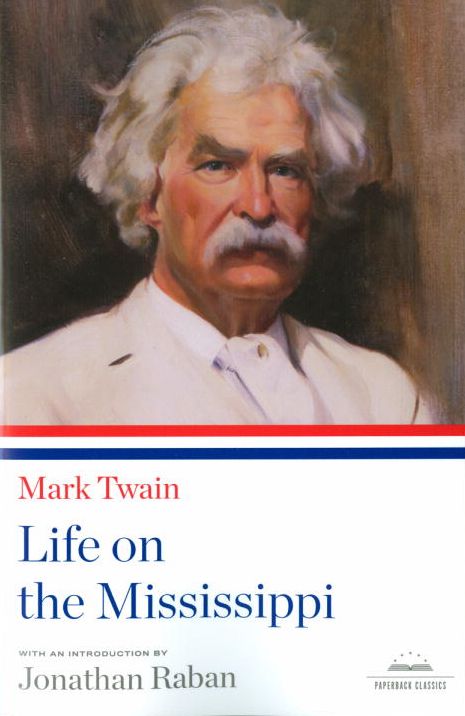 Mark Twain: Life on the Mississippi