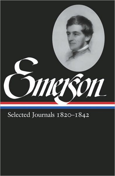Ralph Waldo Emerson: Selected Journals 1820-1842