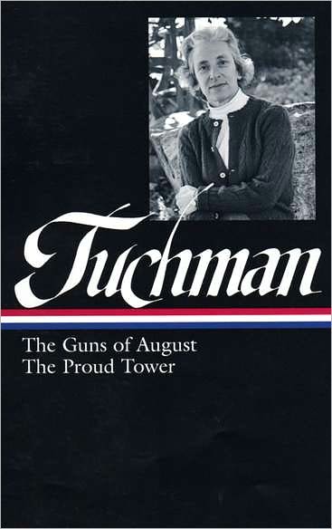 The Guns of August/The Proud Tower