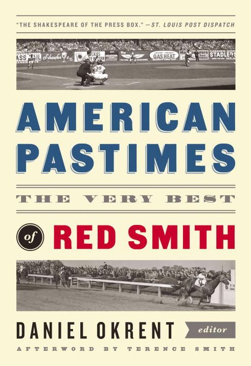 American Pastimes: The Very Best of Red Smith (The Library of America)