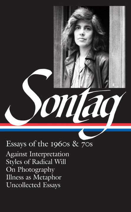 Susan Sontag: Essays of the 1960s & 70s