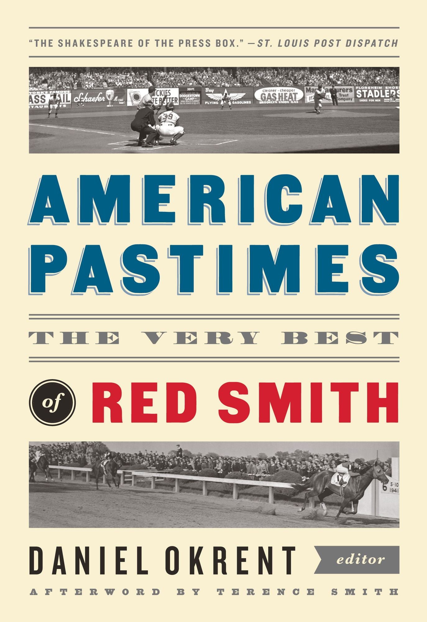 American Pastimes: The Very Best of Red Smith: A Library of America Special Publication